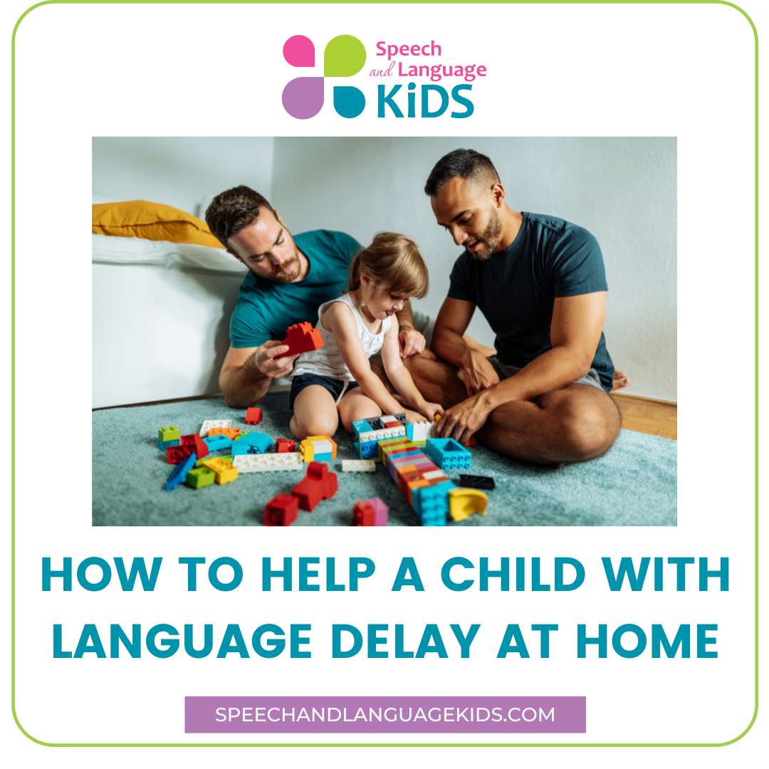 how to help a child with a language delay at home