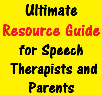 ultimate resource guide for speech therapists and parents