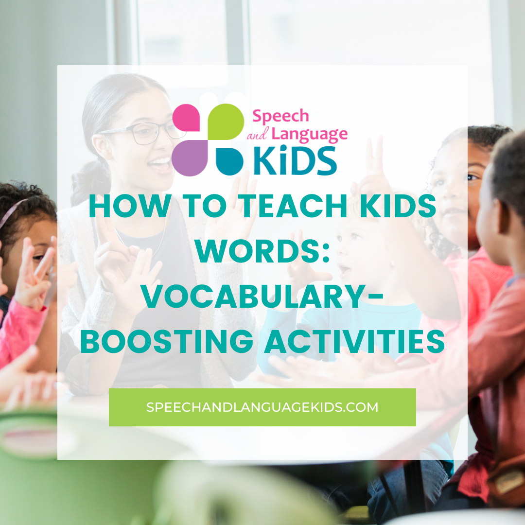 how to teach kids words vocabulary boosting activities