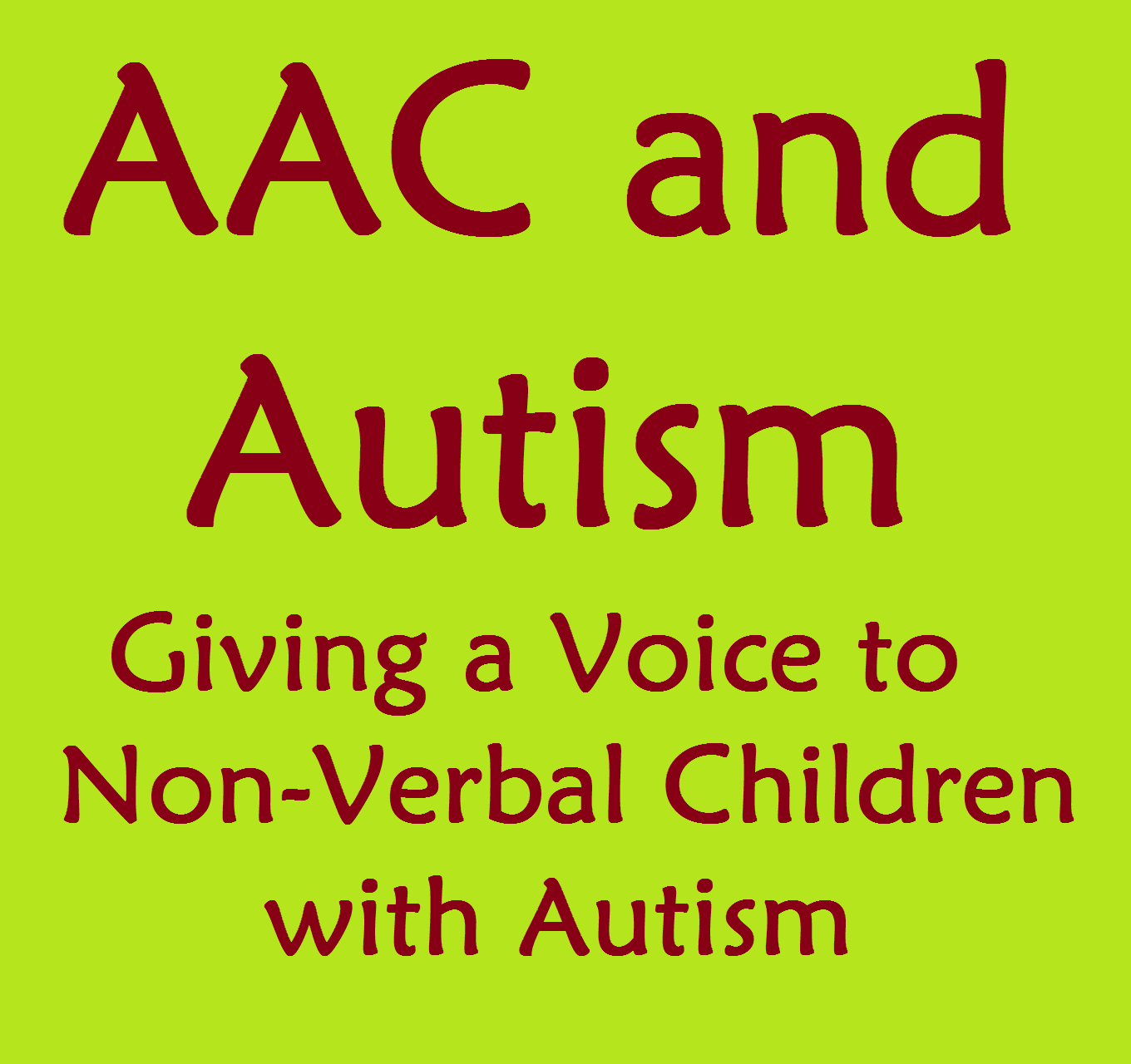 Aac And Autism Using Communication Devices For Non Verbal