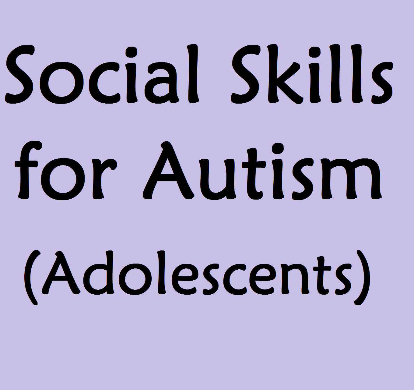 social skills for autism (adolescents)