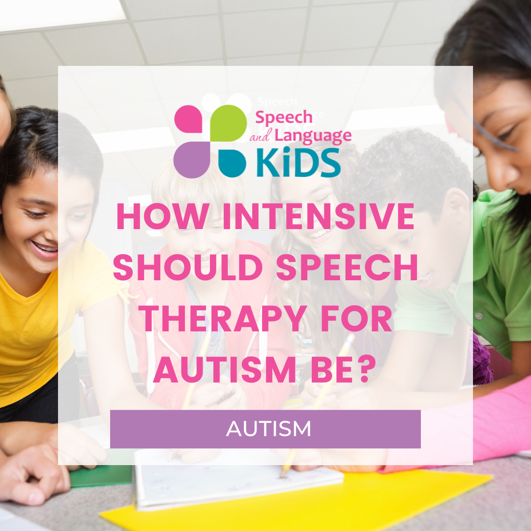 Speech Therapy for Autism: Activities, PDFs, and Info - Speech And Language  Kids