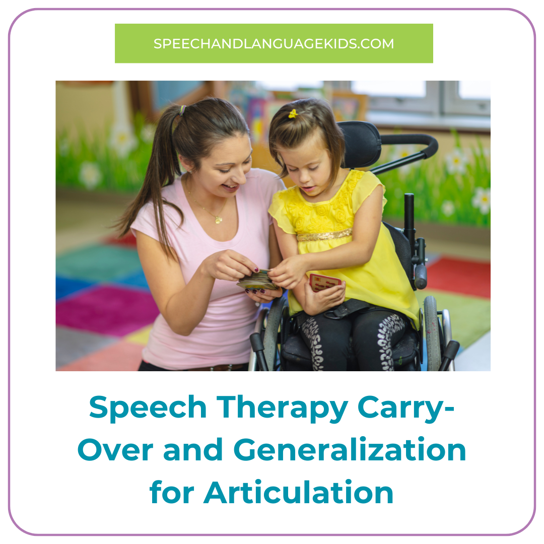speech therapy carry over and generalization for articulation