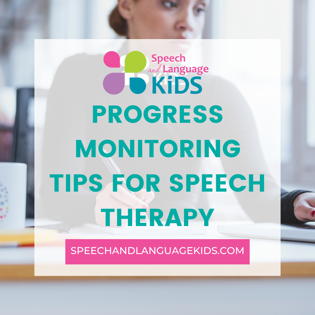 progress monitoring tips for speech therapy