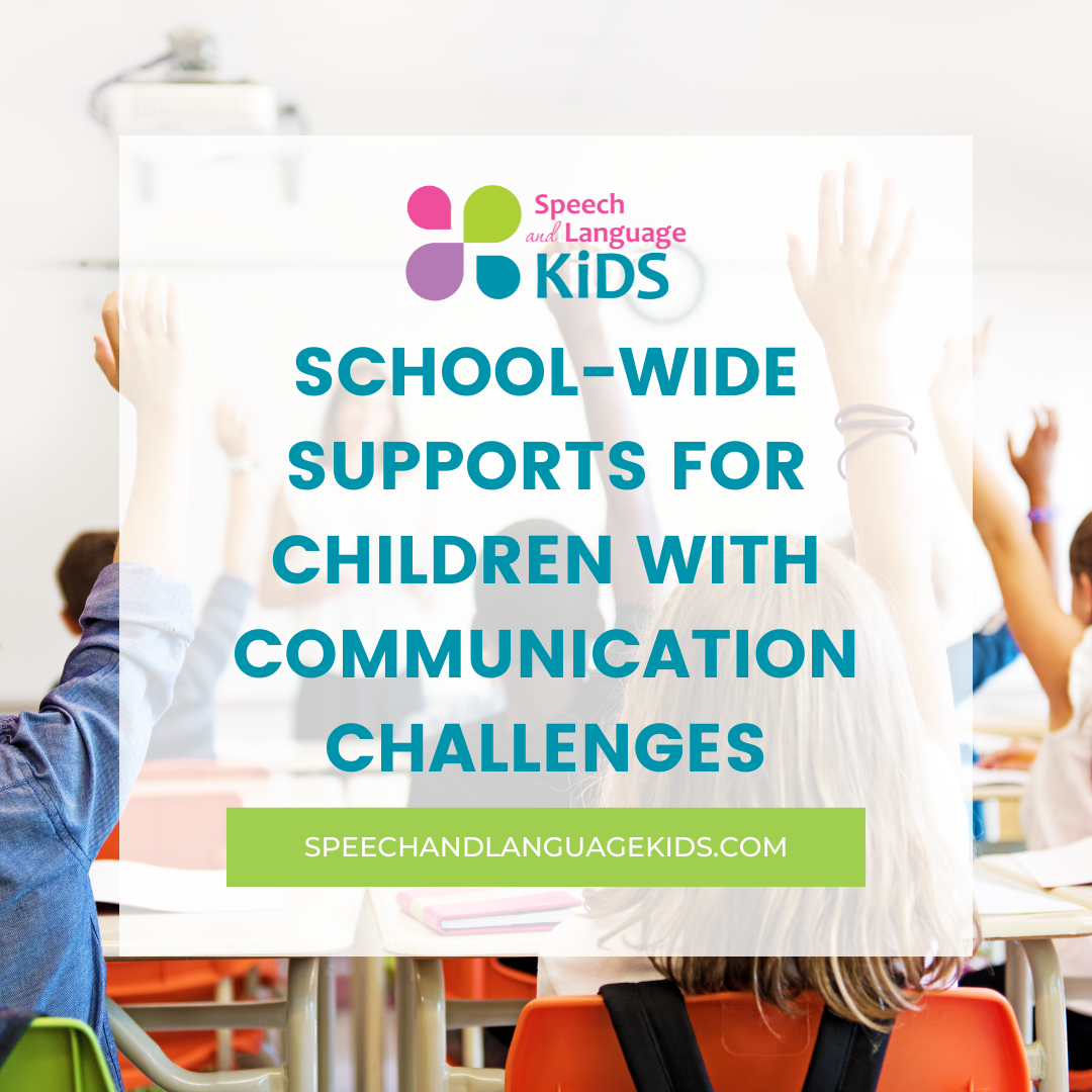 school wide supports for children with communication challenges