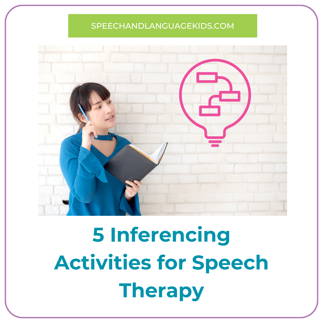 5 inferencing activities for speech therapy