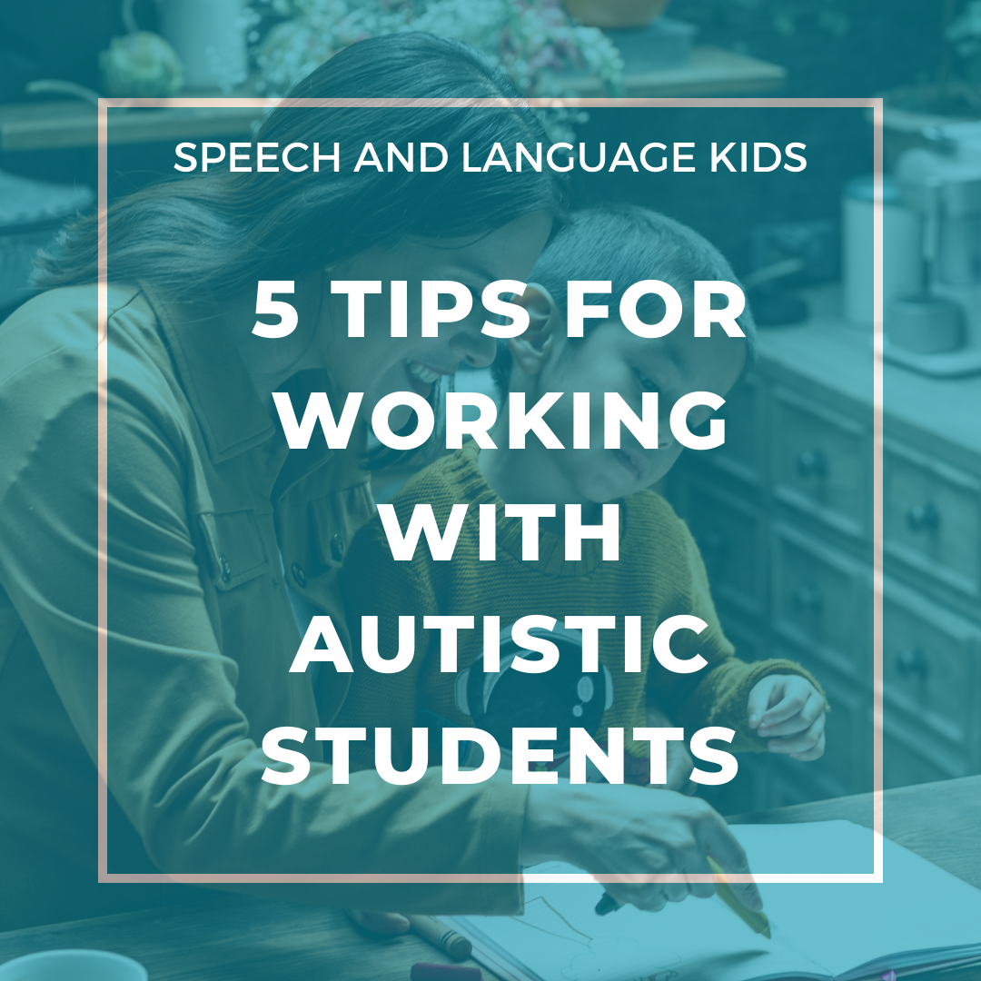 5 tips for working with autistic students