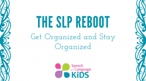 The SLP Reboot: School Edition