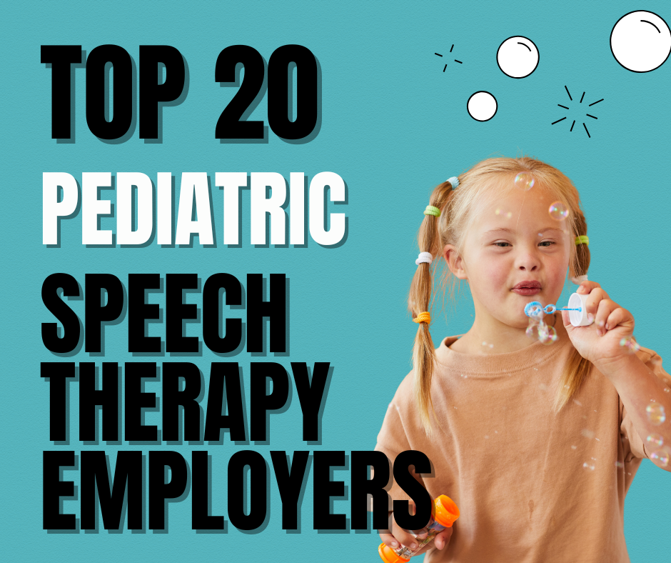 top 20 pediatric speech therapy employers
