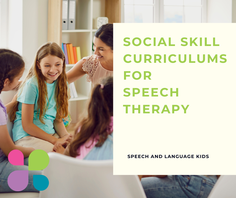 Social Skill Curriculums for Speech Therapy